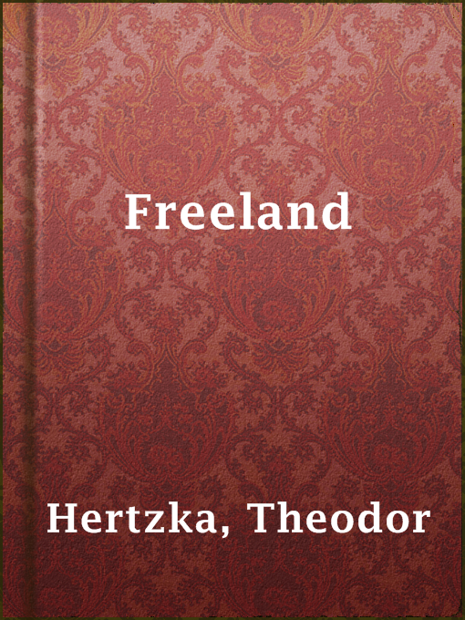 Title details for Freeland by Theodor Hertzka - Available
